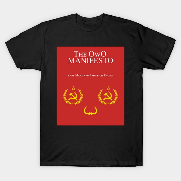 The OwO Manifesto T-Shirt by artsylab